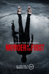 Сериал Убийство первой степени